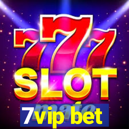 7vip bet